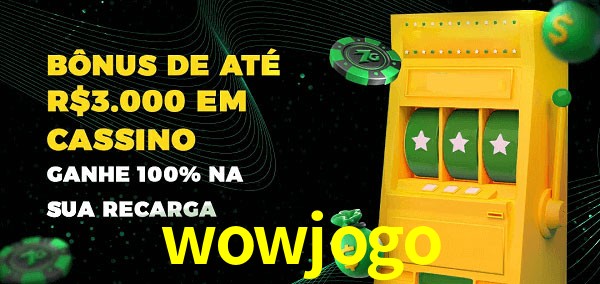 wowjogo melhor bônus de depósito